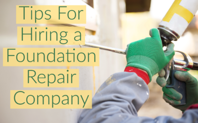 Tips For Hiring a Foundation Repair Company