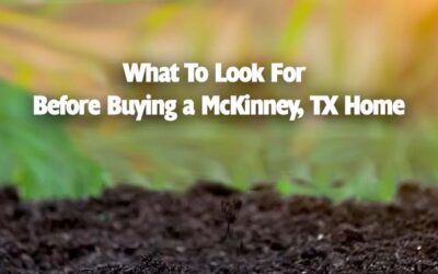 What to look for when buying a McKinney, TX home